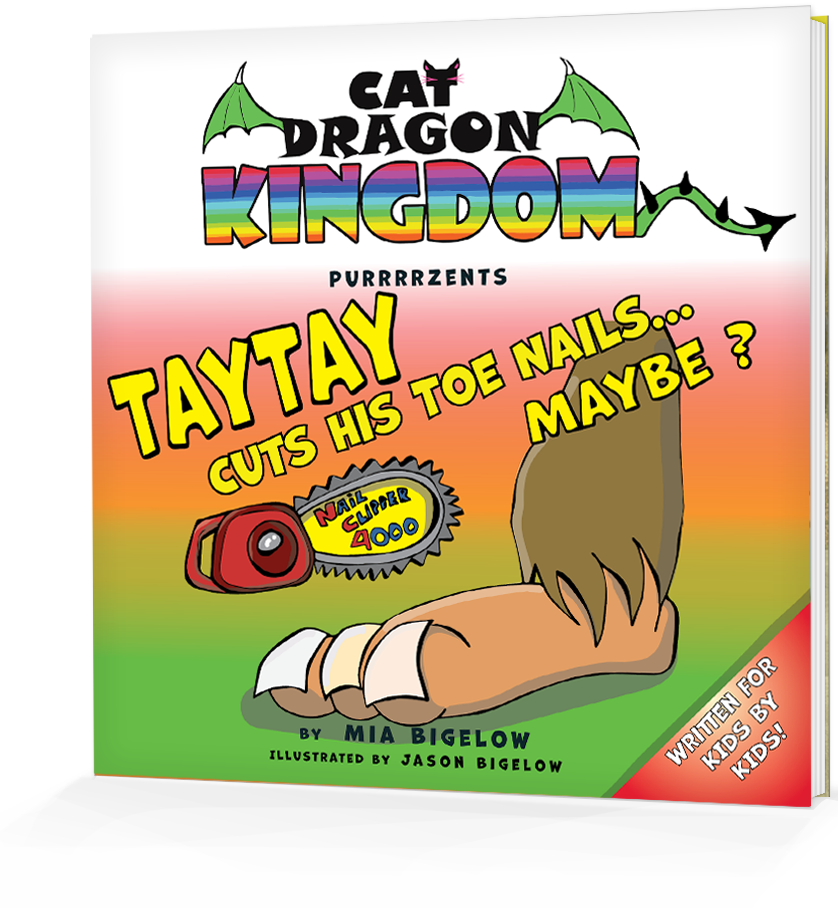 Cat Dragon Kingdom Purrrrzents Taytay Cuts His Toe Nails... Maybe? Book cover